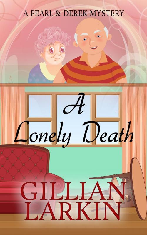 Cover of the book A Lonely Death by Gillian Larkin, Gillian Larkin