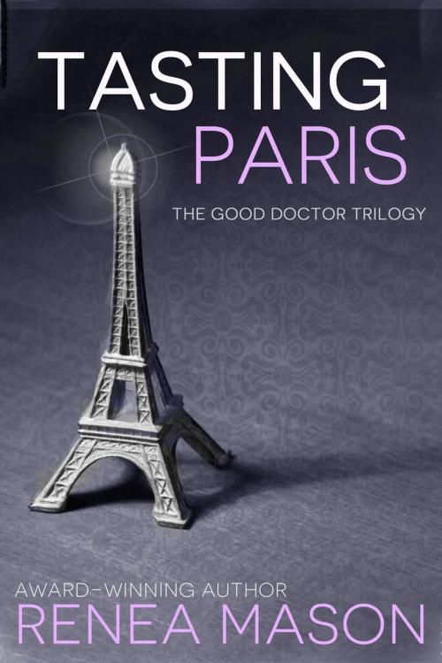 Cover of the book Tasting Paris by Renea Mason, Mad Mason Press