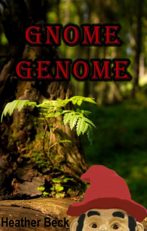 Cover of the book Gnome Genome by Heather Beck, Treasure Cove Books
