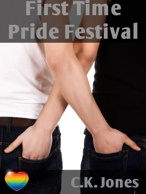 Cover of the book First Time Pride Festival by C.K. Jones, CK Jones
