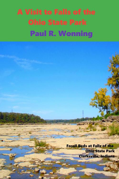 Cover of the book A Visit to Falls of the Ohio State Park by Paul R. Wonning, Mossy Feet Books