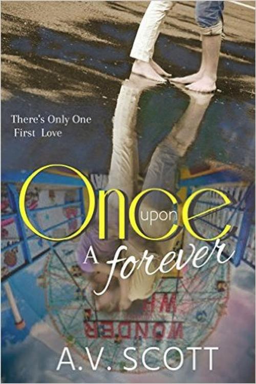 Cover of the book Once Upon A Forever by A.V. Scott, A.V. Scott