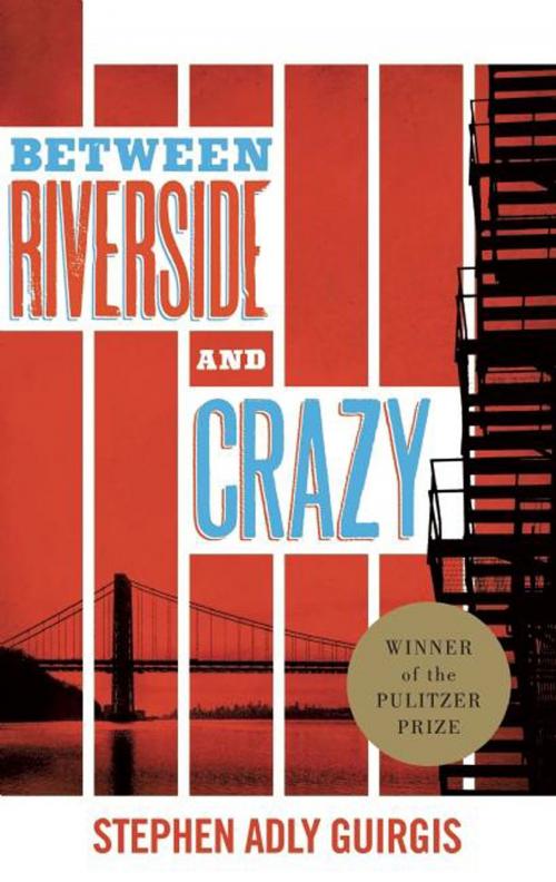 Cover of the book Between Riverside and Crazy (TCG Edition) by Stephen Adly Guirgis, Theatre Communications Group