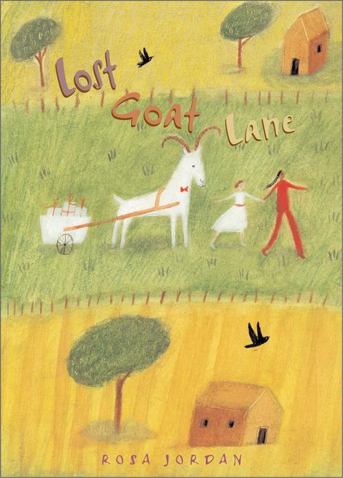 Cover of the book Lost Goat Lane by Rosa Jordan, Peachtree Publishing Company