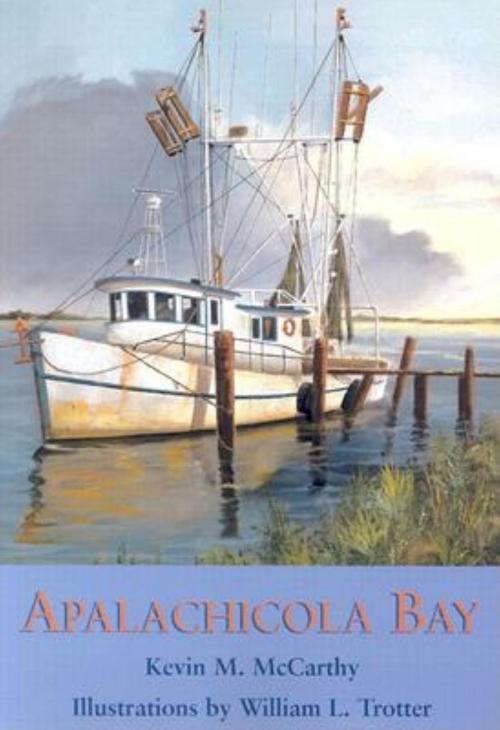 Cover of the book Apalachicola Bay by Kevin M McCarthy, Pineapple Press