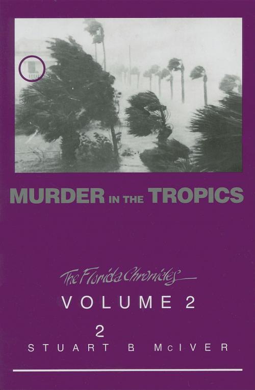 Cover of the book Murder in the Tropics by Stuart B McIver, Pineapple Press