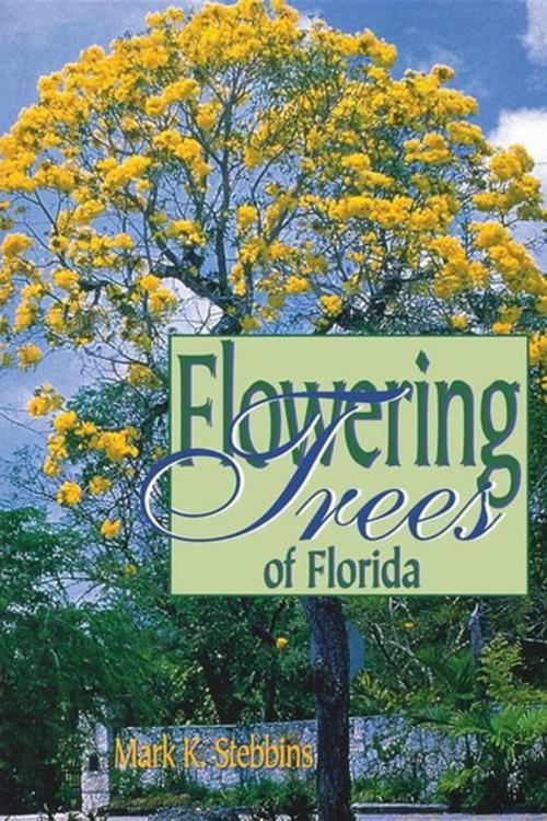 Cover of the book Flowering Trees of Florida by Mark Stebbins, Pineapple Press