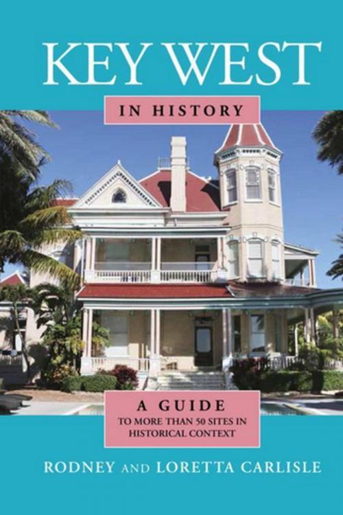 Cover of the book Key West in History by Rodney Carlisle, Loretta Carlisle, Pineapple Press