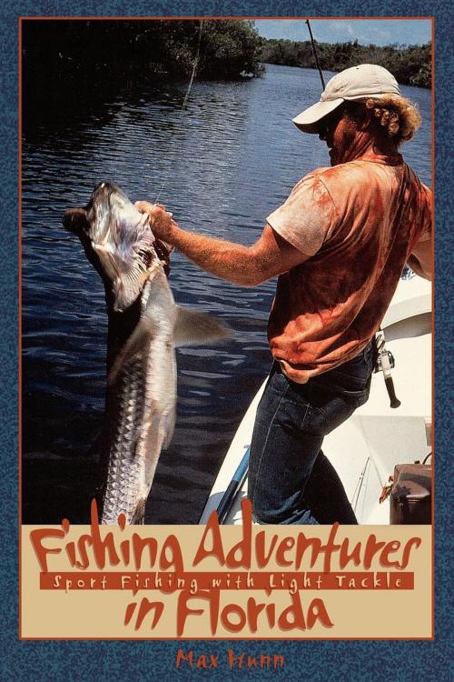 Cover of the book Fishing Adventures in Florida by Max Hunn, Pineapple Press