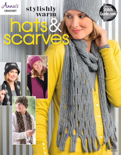 Cover of the book Stylishly Warm Hats & Scarves by Annie's, Annie's