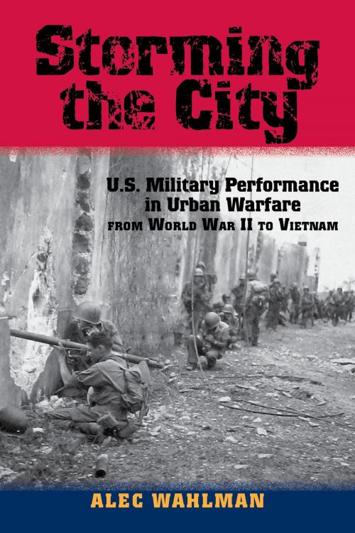 Cover of the book Storming the City by Alec Wahlman, University of North Texas Press
