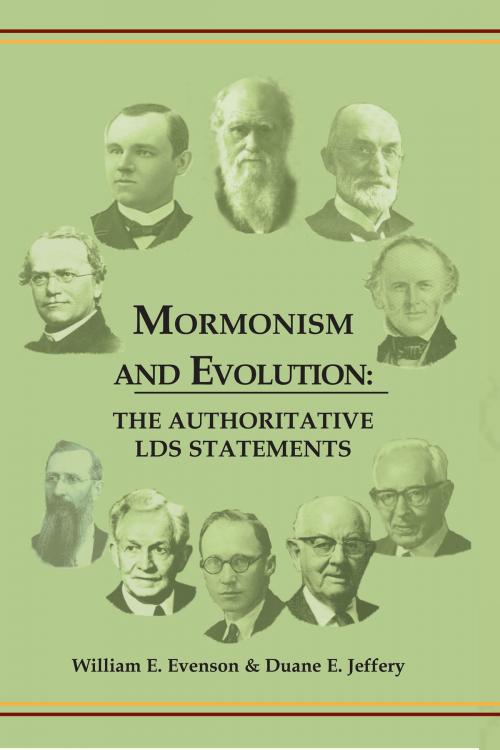 Cover of the book Mormonism and Evolution: The Authoritative LDS Statements by William E. Evenson, Duane E. Jefrey, , Greg Kofford Books