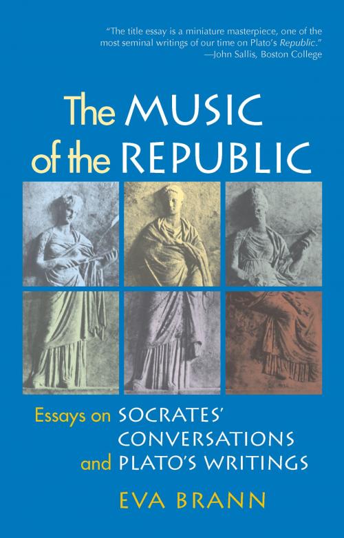 Cover of the book The Music of the Republic by Eva Brann, Paul Dry Books