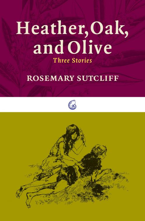 Cover of the book Heather, Oak, and Olive by Rosemary Sutcliff, Victor Ambrus, Paul Dry Books
