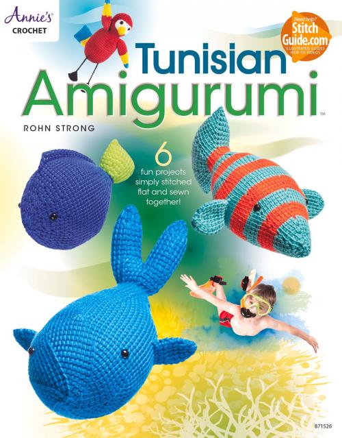Cover of the book Tunisian Amigurumi by Rohn Strong, Annie's