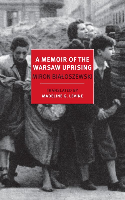 Cover of the book A Memoir of the Warsaw Uprising by Miron Bialoszewski, New York Review Books