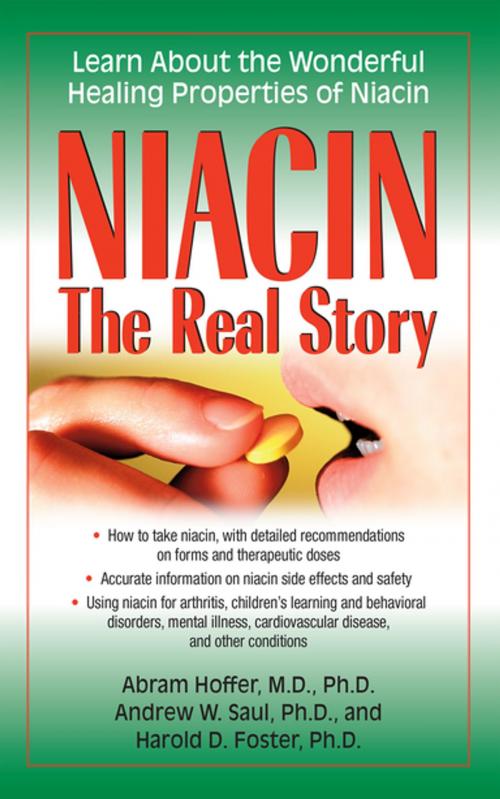 Cover of the book Niacin: The Real Story by Abram Hoffer, M.D., Ph.D., Andrew W. Saul, Ph.D., Harold D. Foster, Turner Publishing Company