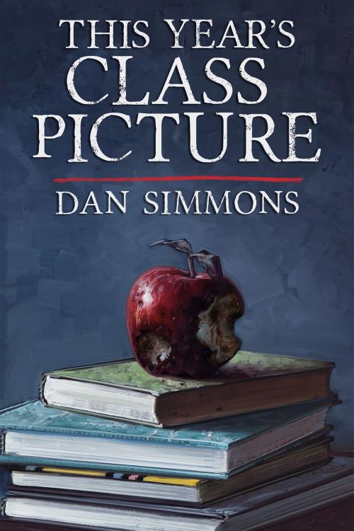 Cover of the book This Year's Class Picture by Dan Simmons, Subterranean Press