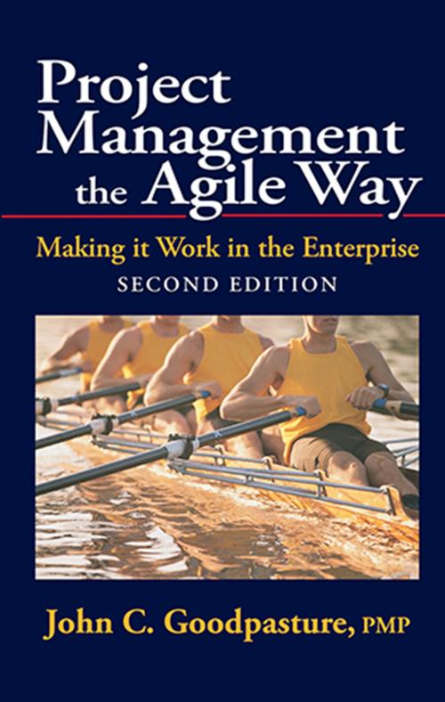 Cover of the book Project Management the Agile Way, Second Edition by John Goodpasture, J. Ross Publishing
