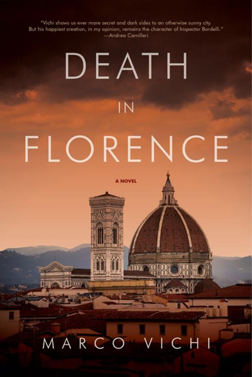 Cover of the book Death in Florence: A Novel (Inspector Bordelli Mysteries) by Marco Vichi, Pegasus Books