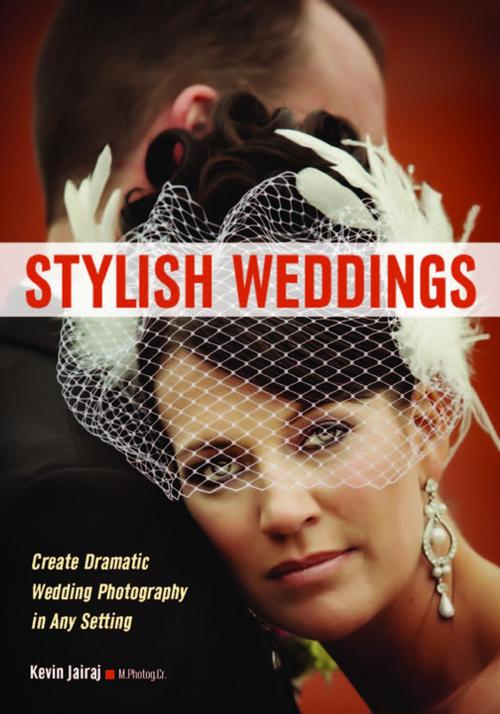 Cover of the book Stylish Weddings by Kevin Jairaj, Amherst Media