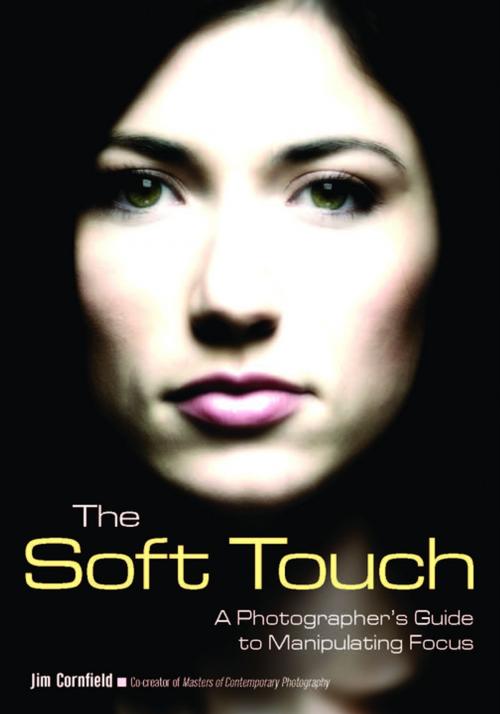 Cover of the book The Soft Touch by Jim Cornfield, Amherst Media