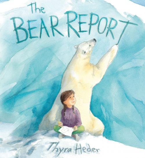Cover of the book The Bear Report by Thyra Heder, ABRAMS