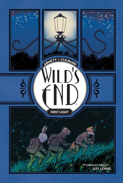 Cover of the book Wild's End Vol. 1: First Light by Dan Abnett, BOOM! Studios