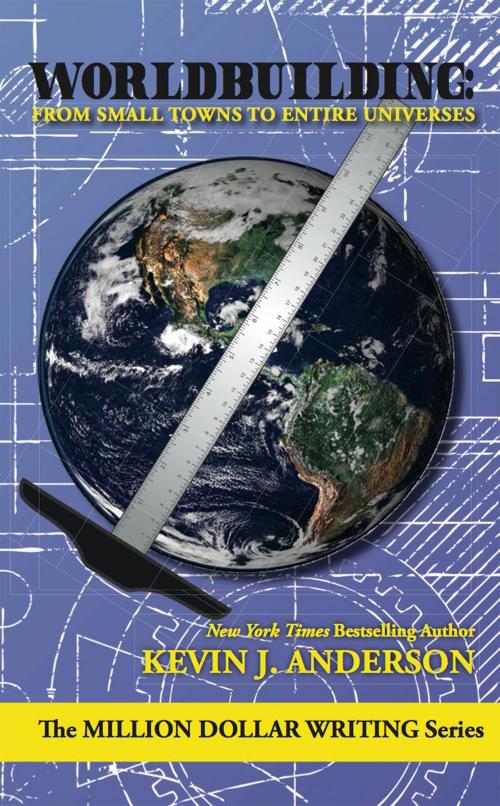 Cover of the book Worldbuilding: From Small Towns to Entire Universes by Kevin J. Anderson, WordFire Press
