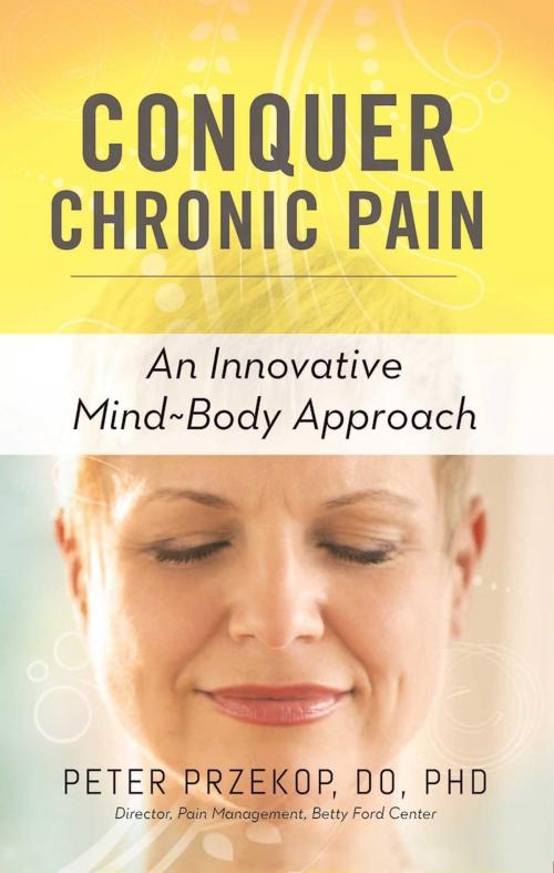 Cover of the book Conquer Chronic Pain by Peter Przekop, Hazelden Publishing