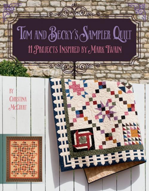 Cover of the book Tom and Becky's Sampler Quilt by Christina McCourt, C&T Publishing