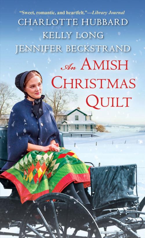 Cover of the book An Amish Christmas Quilt by Charlotte Hubbard, Jennifer Beckstrand, Kelly Long, Kensington Books