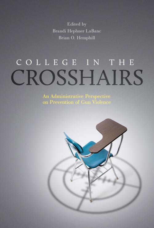 Cover of the book College in the Crosshairs by , Stylus Publishing