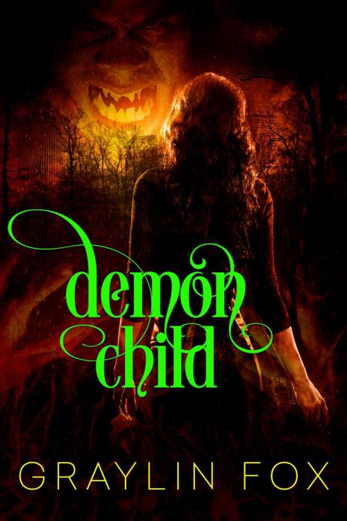 Cover of the book Demon Child by Graylin Fox, Dark Fantasy Press