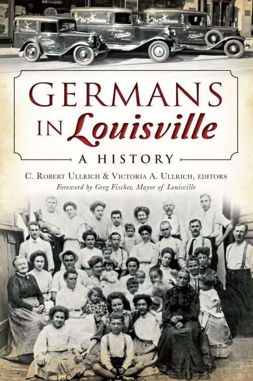Cover of the book Germans in Louisville by , Arcadia Publishing Inc.