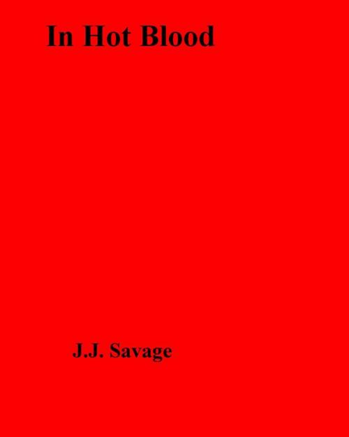 Cover of the book In Hot Blood by J.J. Savage, Olympia Press