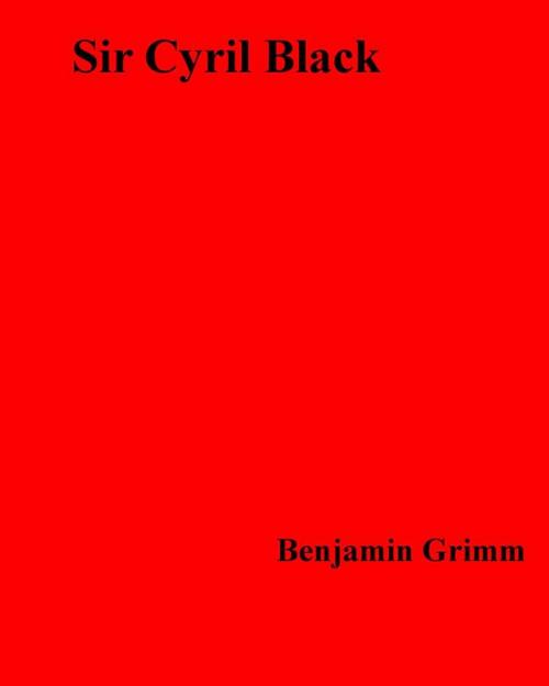 Cover of the book Sir Cyril Black by Benjamin Grimm, Olympia Press