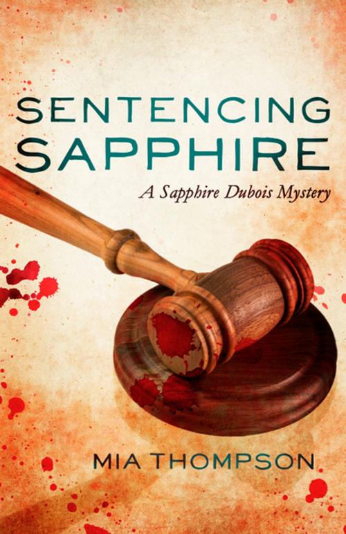 Cover of the book Sentencing Sapphire by Mia Thompson, Diversion Books