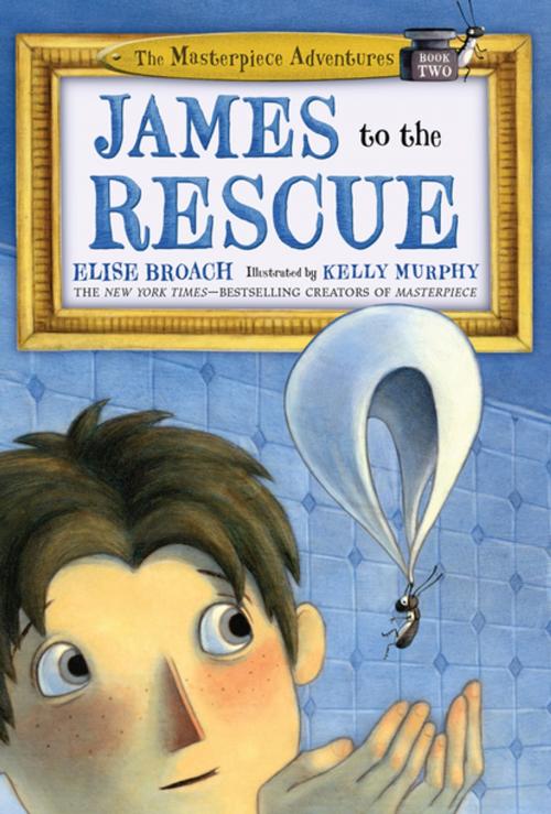 Cover of the book James to the Rescue by Elise Broach, Henry Holt and Co. (BYR)