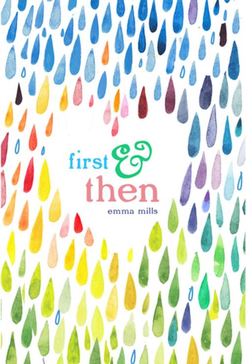 Cover of the book First & Then by Emma Mills, Henry Holt and Co. (BYR)