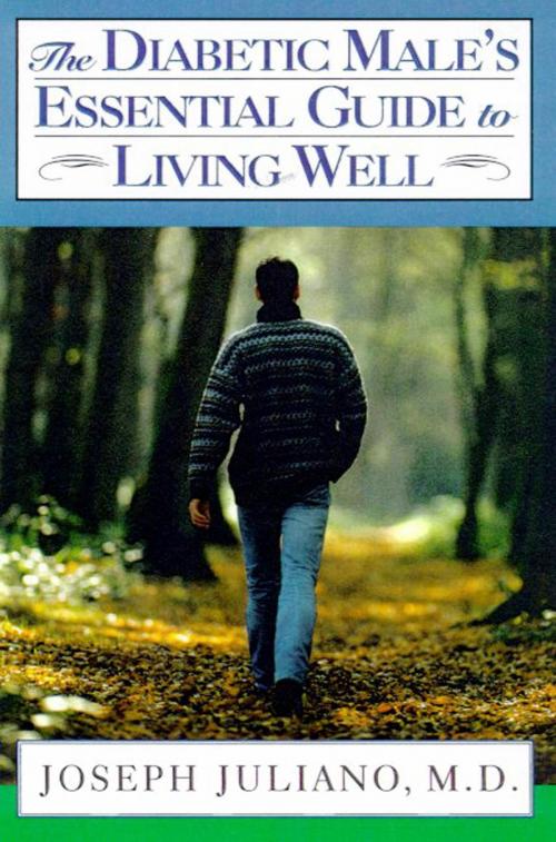 Cover of the book The Diabetic Male's Essential Guide to Living Well by Joseph Juliano, M.D., Henry Holt and Co.