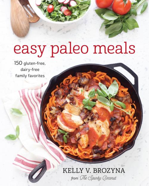 Cover of the book Easy Paleo Meals by Kelly V. Brozyna, Victory Belt Publishing, Inc.