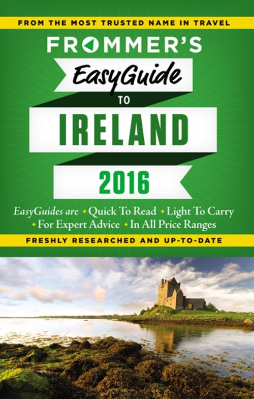 Cover of the book Frommer's EasyGuide to Ireland 2016 by Jack Jewers, FrommerMedia