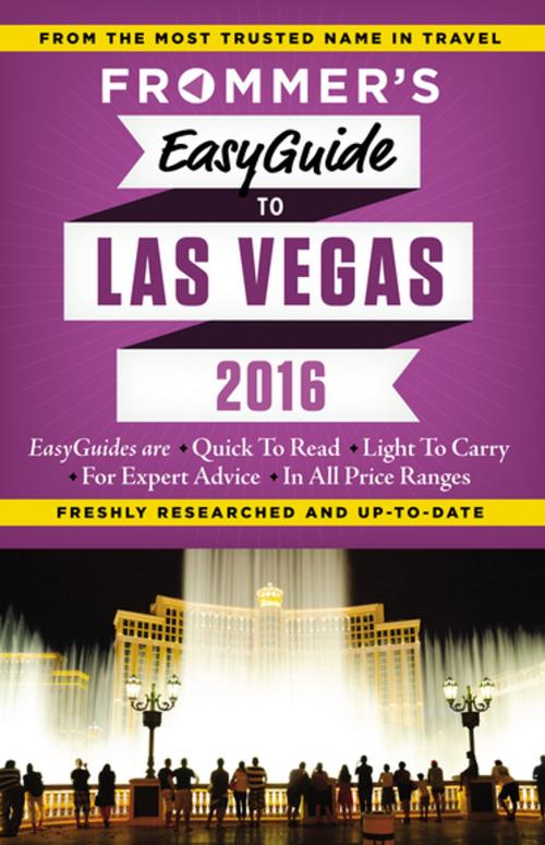 Cover of the book Frommer's EasyGuide to Las Vegas 2016 by Grace Bascos, FrommerMedia