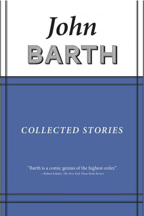 Cover of the book Collected Stories by John Barth, Dalkey Archive Press