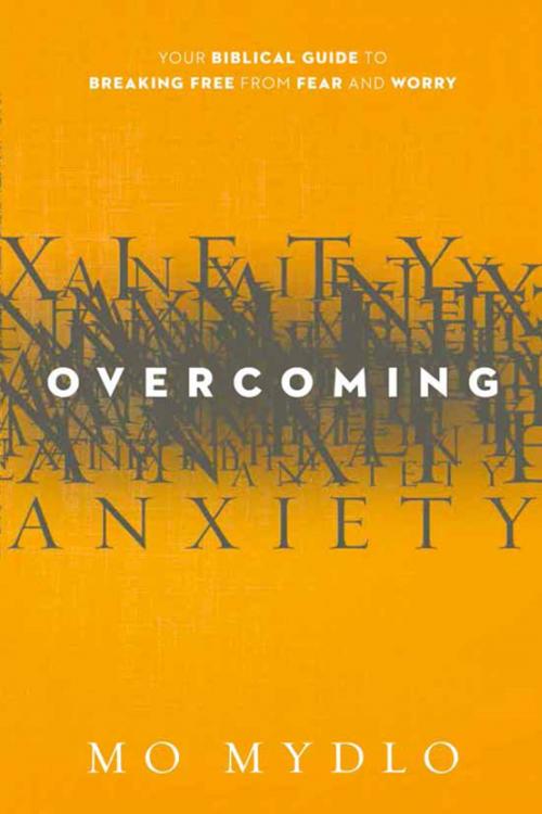 Cover of the book Overcoming Anxiety by Mo Mydlo, Charisma House