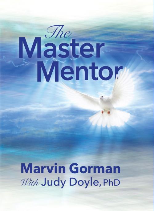 Cover of the book The Master Mentor by Marvin Gorman, Charisma House