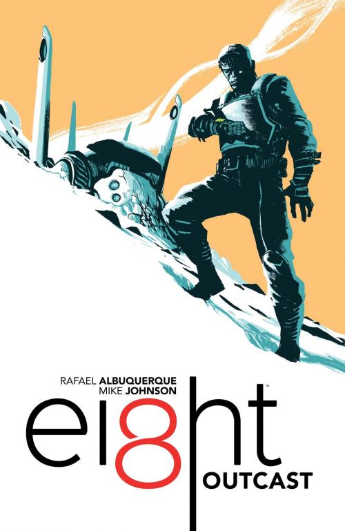 Cover of the book EI8HT Volume 1: Outcast by Rafael Albuquerque, Mike Johnson, Dark Horse Comics