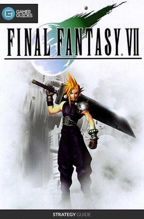 Cover of the book Final Fantasy VII - Strategy Guide by GamerGuides.com, Gamer Guides
