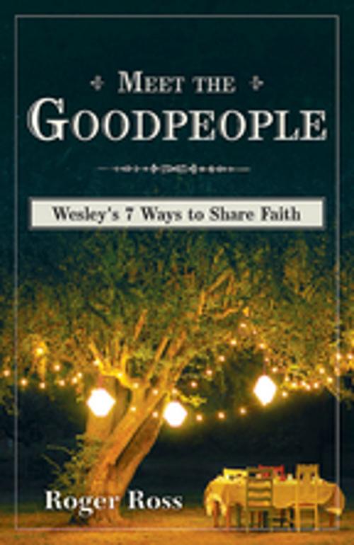 Cover of the book Meet the Goodpeople by Roger Ross, Abingdon Press